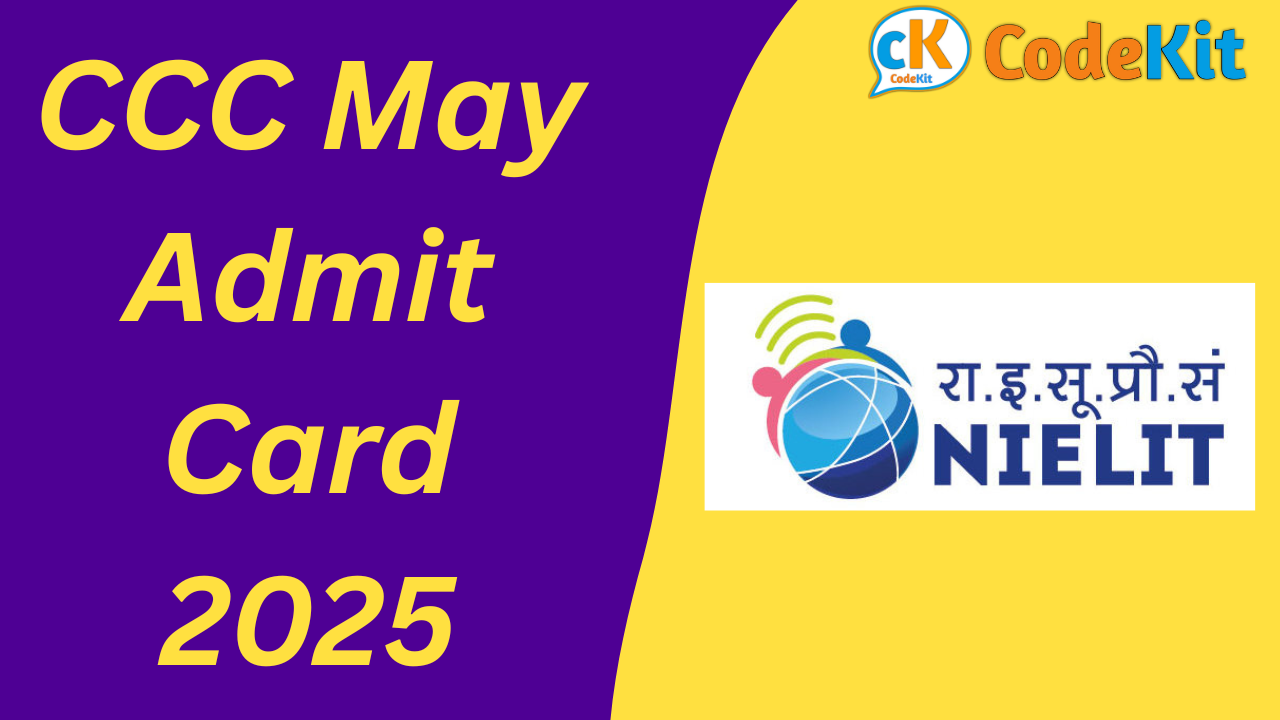 CCC May Admit Card 2025